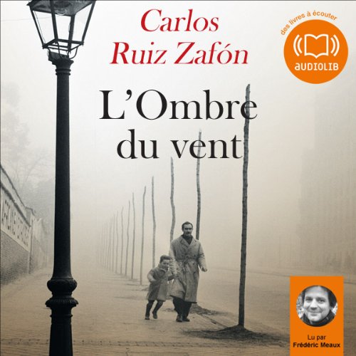 L'ombre du vent de Carlos Ruiz Zafon